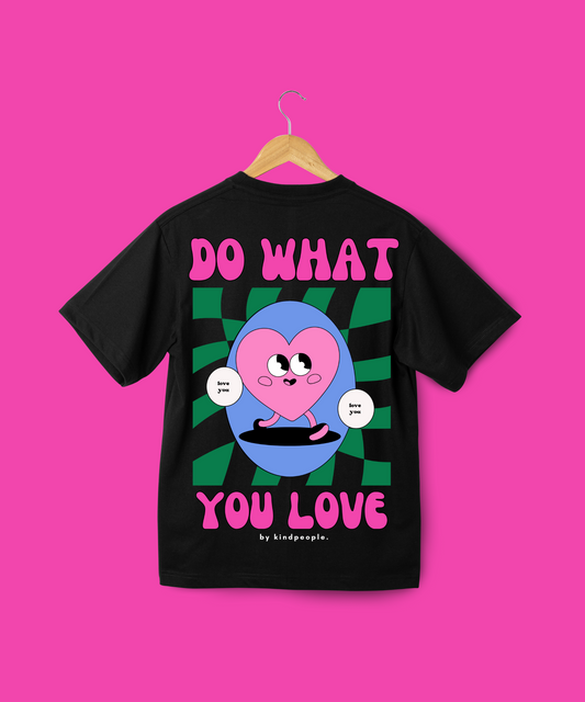 do what you love | black tee | kindpeople.kids | regular kids tee